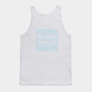 Blank Space Tank Top